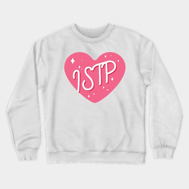 ISTP personality typography Crewneck Sweatshirt by Oricca